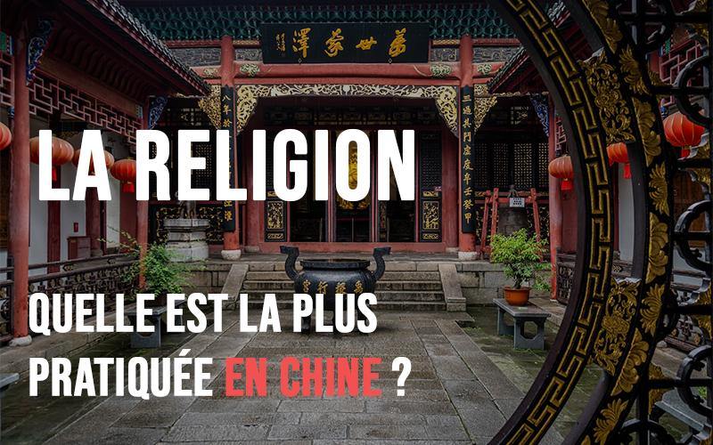 Quelle est la religion la plus pratiquée en chine