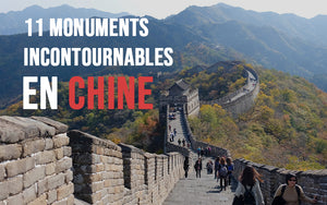 11 monuments chinois incontournables